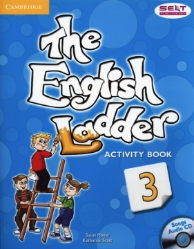 The English Ladder 3 Activity Book with Songs Audio CD - Susan House, Katharine Scott