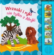 Wrzaski i ryki nie tylko z Afryki - Urszula Kozłowska