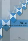 90 lat służby ochrony zabytków w Polsce z płytą CD