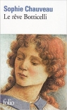 Le Reve Botticelli Sophie Chauveau