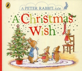 Peter Rabbit A Christmas Wish - Potter Beatrix