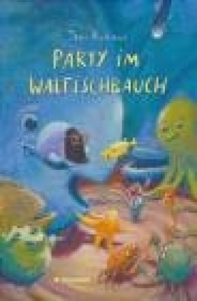 Party im Walfischbauch