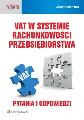 VAT w systemie rachunkowości przedsiębiorstwa - Kuchmacz Jerzy