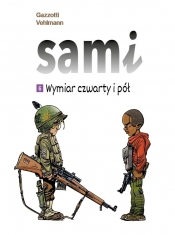 Sami. Tom 6. Wymiar czwarty i pół - Fabien Vehlmann, Bruno Gazzotti