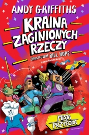 Misja przygoda. Tom 1. Kraina Zaginionych Rzeczy - Andy Griffiths