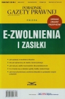 Poradnik Gazety Prawnej E-Zwolnienia i zasiłki