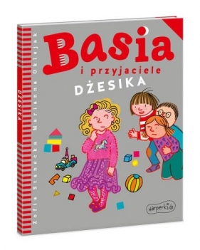 Basia i przyjaciele. Dżesika - Zofia Stanecka