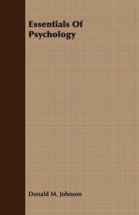 Essentials Of Psychology - Johnson Donald M.