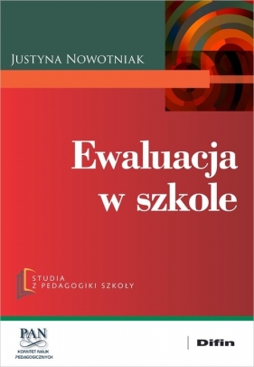 Ewaluacja w szkole - Justyna Nowotniak