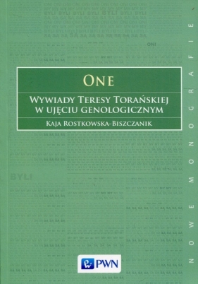 One Wywiady Teresy Torańskiej w ujęciu genologicznym - Kaja Rostkowska-Biszczanik