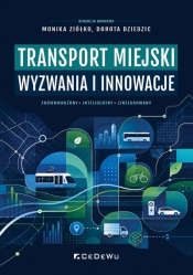 Transport miejski - wyzwania i innowacje - Opracowanie zbiorowe