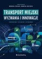 Transport miejski - wyzwania i innowacje - Opracowanie zbiorowe