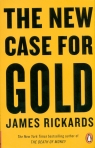 The New Case for Gold Rickards James