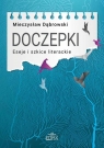 Doczepki Eseje i szkice literackie Dąbrowski Mieczysław