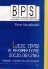 Ludzie starsi w perspektywie socjologicznej