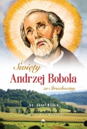 Święty Andrzej Bobola ze Strachociny - Józef Niżnik