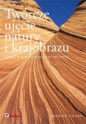 Twórcze ujęcie natury i krajobrazu