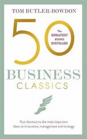 50 Business Classics - Butler-Bowdon Tom