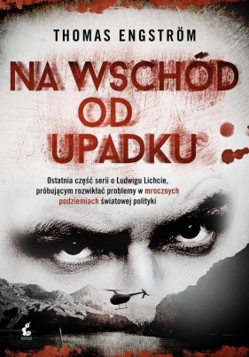 Na wschód od upadku - Thomas Engstrom