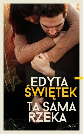 Ta sama rzeka - Edyta Świętek