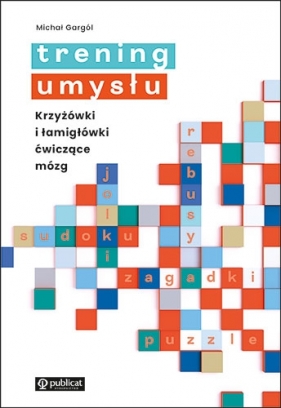 Trening umysłu - Michał Gargól