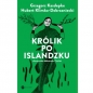 Królik po islandzku - Hubert Klimko-Dobrzaniecki, Grzegorz Kasdepke