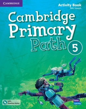 Cambridge Primary Path Level 5 Activity Book with Practice Extra - Joseph Niki