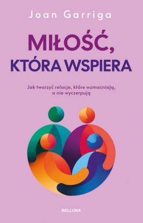 Miłość, która wspiera - Joan Garriga
