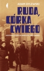 Ruda córka Cwiego. - Adam Dylewski