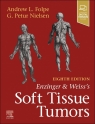 Enzinger and Weiss's Soft Tissue Tumors, 8th Edition Andrew L. Folpe, G. Petur Nielsen