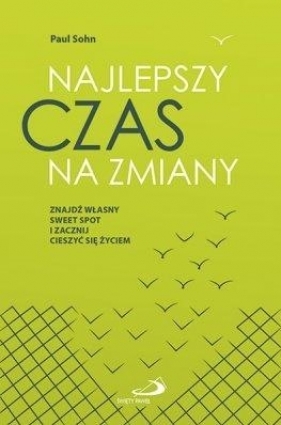 Najlepszy czas na zmiany - Paul Sohn
