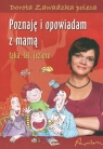 Poznaję i opowiadam z mamą. Łąka, las, jezioro