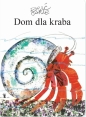 Dom dla kraba - Eric Carle