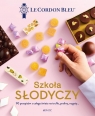 Le Cordon Bleu. Szkoła słodyczy. Le Cordon Bleu. 90 przepisów z całego Opracowanie zbiorowe