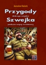  Przygody dobrego wojaka Szwejka podczas wojny światowej.