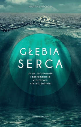 Głębia serca - Martin Laird