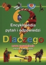 Dlaczego Encyklopedia pytań i odpowiedzi Nowe zagadnienia rekordy,