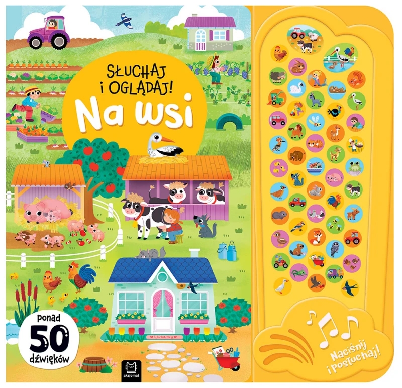 Słuchaj i oglądaj! Na wsi. 50 dźwięków