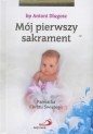 Mój pierwszy sakrament. Pamiątka Chrztu Świętego dla dziewczynki - Antoni Długosz