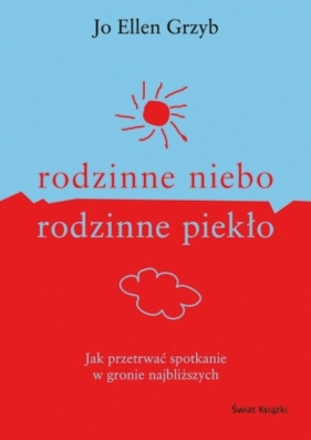 Rodzinne niebo rodzinne piekło - Jo Ellen Grzyb