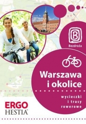 Warszawa i okolice Wycieczki i trasy rowerowe - Kaniewski Jakub, Franaszek Michał