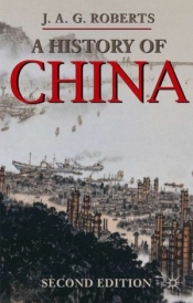 A History of China, 2nd Edition - J.A.G. Roberts
