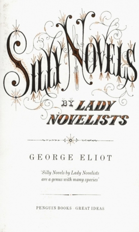 Silly Novels by Lady Novelists - Eliot George<br />