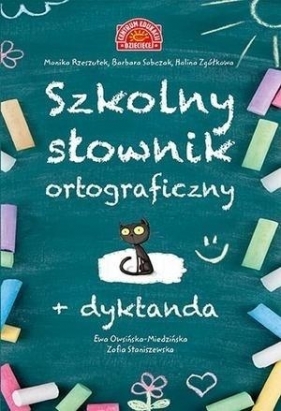 Szkolny słownik ortograficzny+Dyktanda - Opracowanie zbiorowe