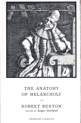 The Anatomy of Melancholy - Burton Robert