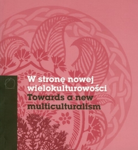 W stronę nowej wielokulturowości