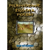 Prawdziwe źródła Polski - Igor Witkowski