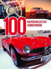 100 najpiękniejszych samochodów - Opracowanie zbiorowe