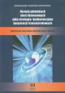 Rozwój globalnych sieci biznesowych jak strategia konkurencyjna korporacji Rosińska-Bukowska Magdalena