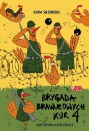 Brygada Brawurowych Kur 4 - Adam Skrodzki